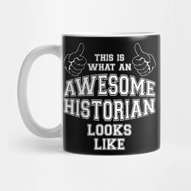 This is what an awesome historian looks like.